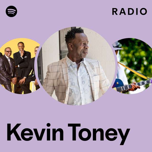 Kevin Toney Spotify