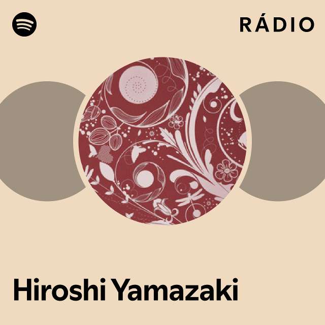 Hiroshi Yamazaki Spotify