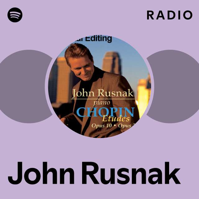 John Rusnak Radio playlist by Spotify Spotify