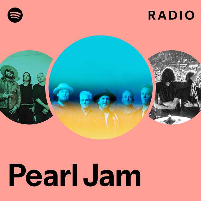 Pearl Jam Radio playlist by Spotify Spotify