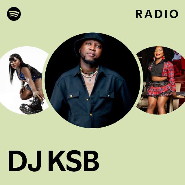 DJ KSB Radio playlist by Spotify Spotify