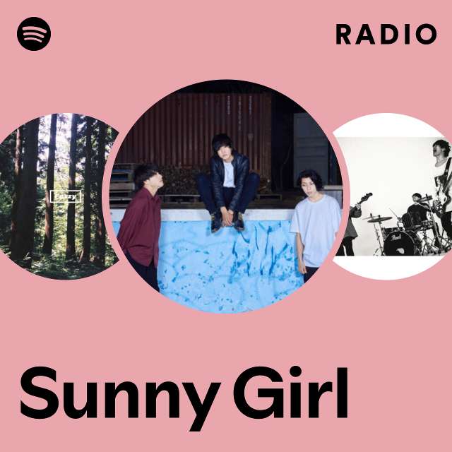 Sunny Girl | Spotify