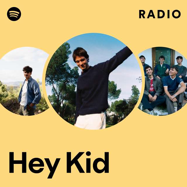 Hey Kid