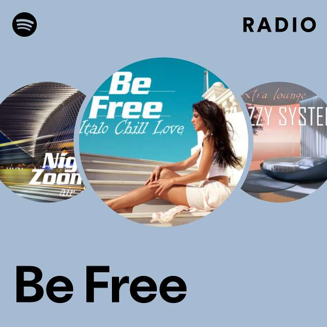 Be Free  Spotify