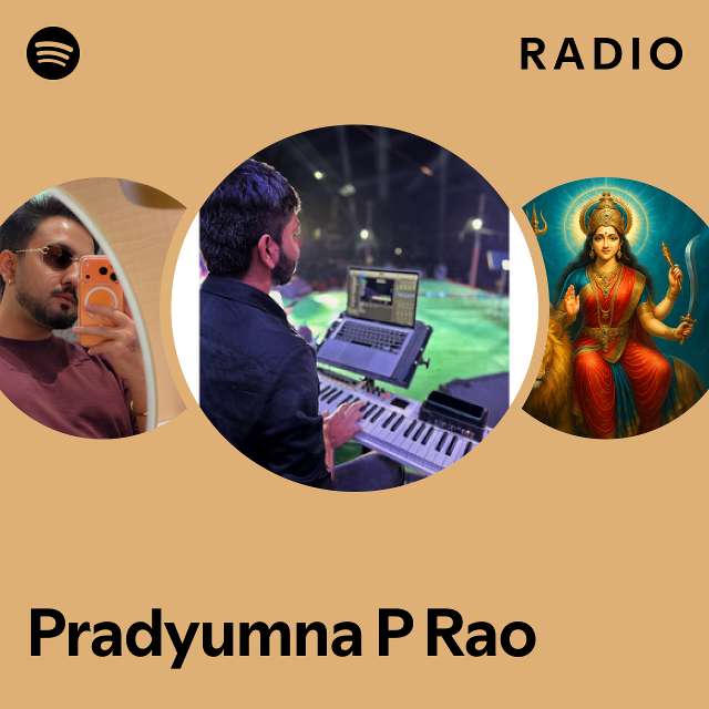 Pradyumna P Rao Radio - playlist by Spotify | Spotify