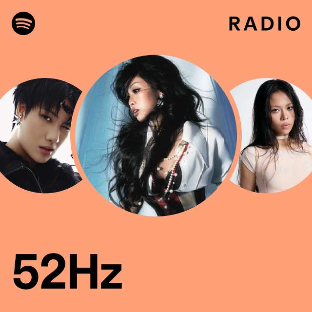 52Hz Radio - playlist by Spotify | Spotify