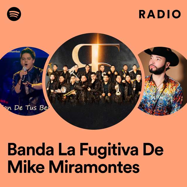 Banda La Fugitiva De Mike Miramontes Radio