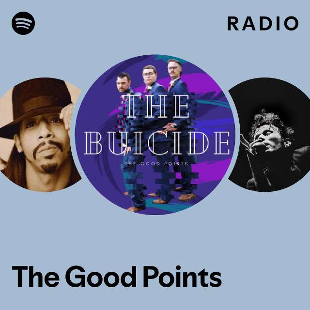The Good Points Radio - playlist by Spotify | Spotify