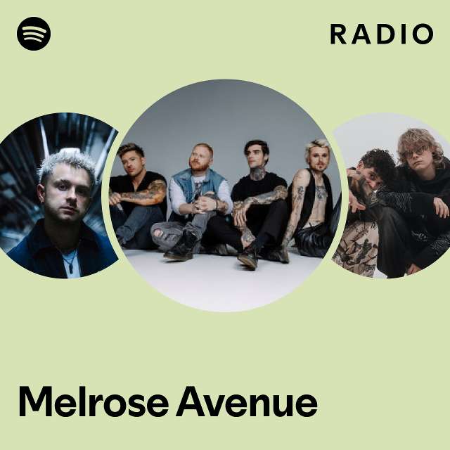Melrose Avenue Radio playlist by Spotify Spotify