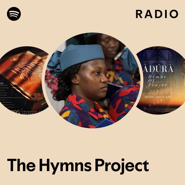 The Hymns Project Radio - playlist by Spotify | Spotify