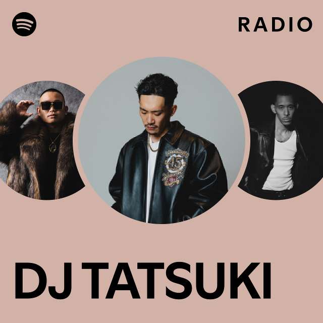 DJ TATSUKI | Spotify