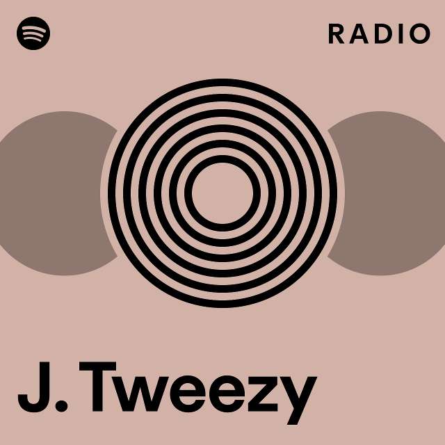 J. Tweezy | Spotify