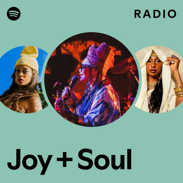 Joy + Soul Radio - playlist by Spotify | Spotify