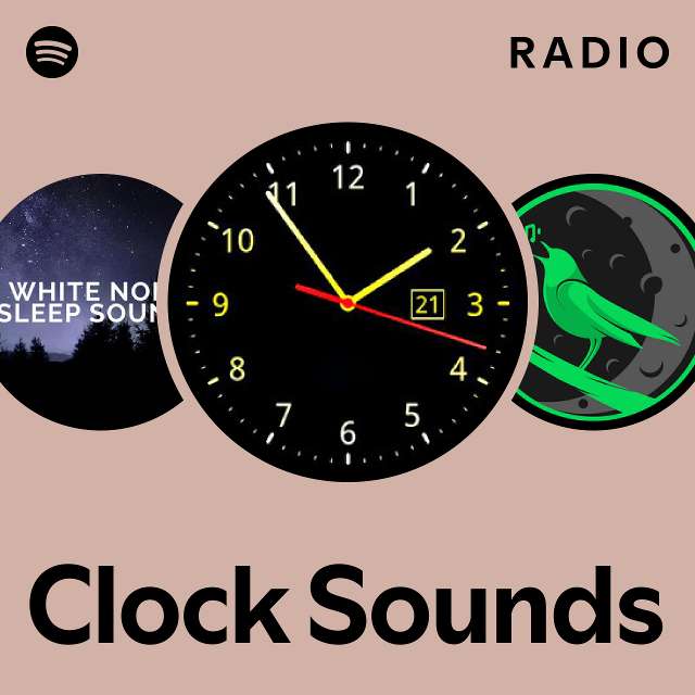 Clock Sounds Radio playlist by Spotify Spotify