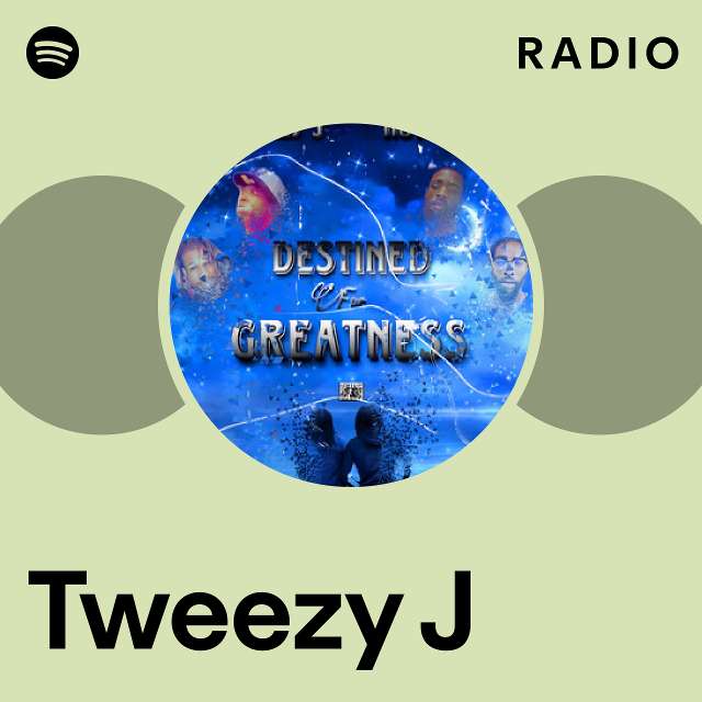 Tweezy J | Spotify