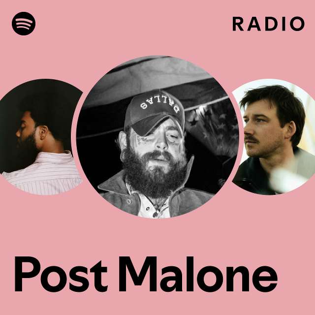 Post Malone Radio playlist by Spotify Spotify