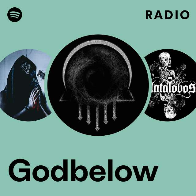 Godbelow | Spotify