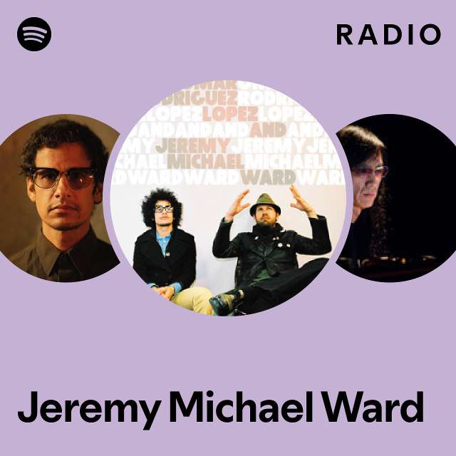 Jeremy Michael Ward | Spotify
