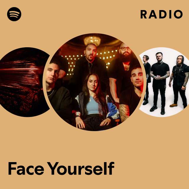 Face Yourself | Spotify