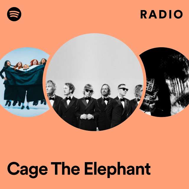 Cage The Elephant Radio