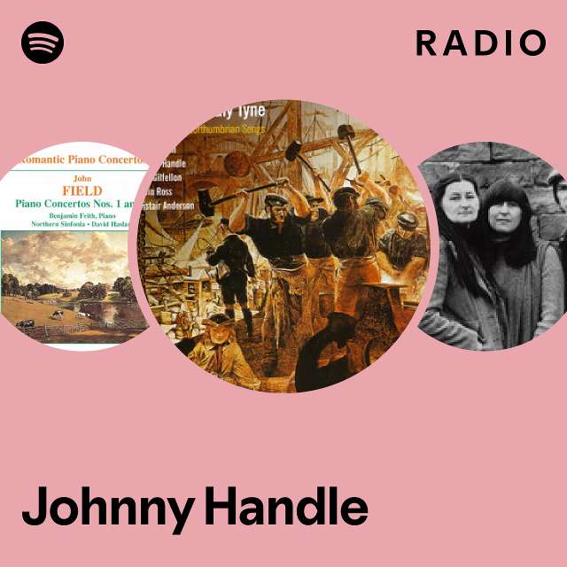 Johnny Handle Radio - playlist by Spotify | Spotify