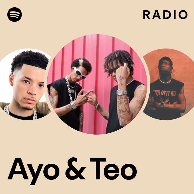 Ayo Teo Radio playlist by Spotify Spotify