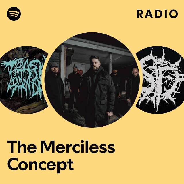 The Merciless Concept | Spotify