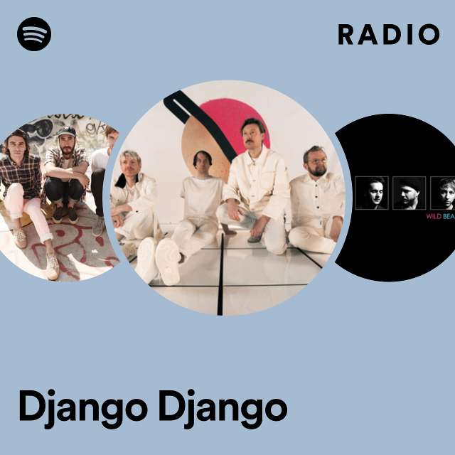 Django Django Radio