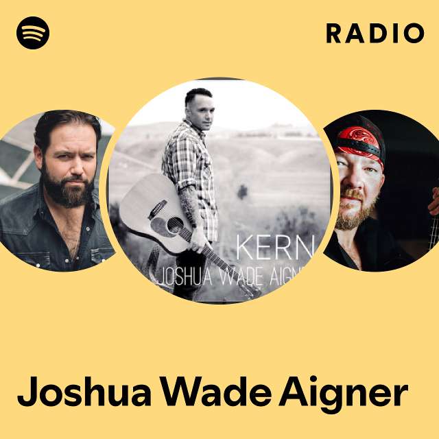 Joshua Wade Aigner Spotify