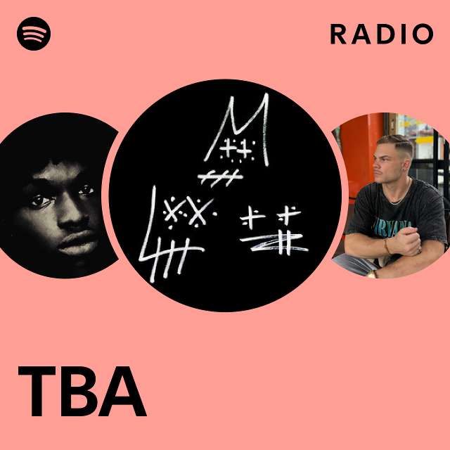 TBA Radio - playlist by Spotify | Spotify