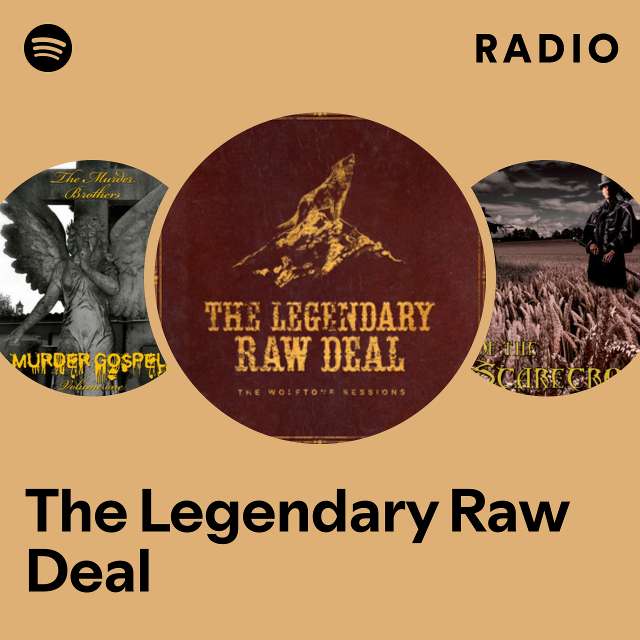 The Legendary Raw Deal | Spotify