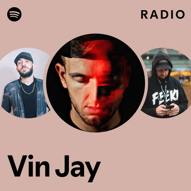 Vin Jay Radio - playlist by Spotify | Spotify