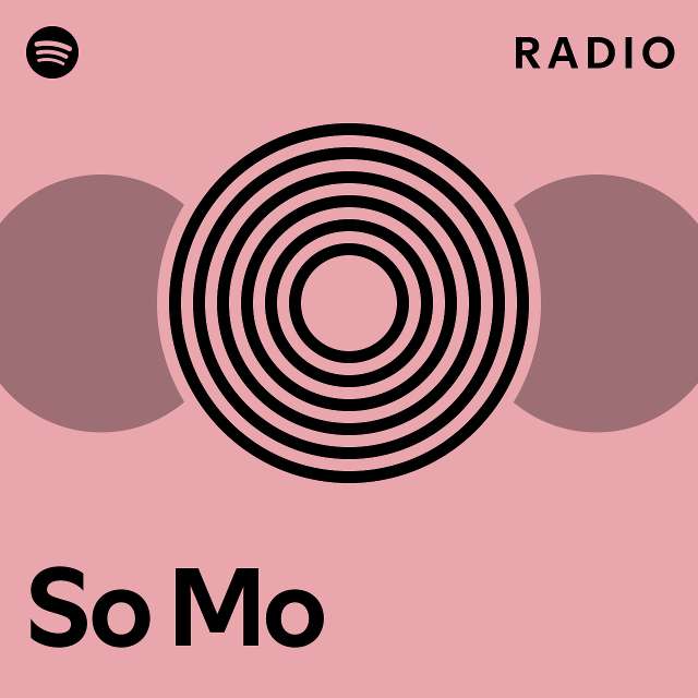 So mo radio playlist by spotify spotify