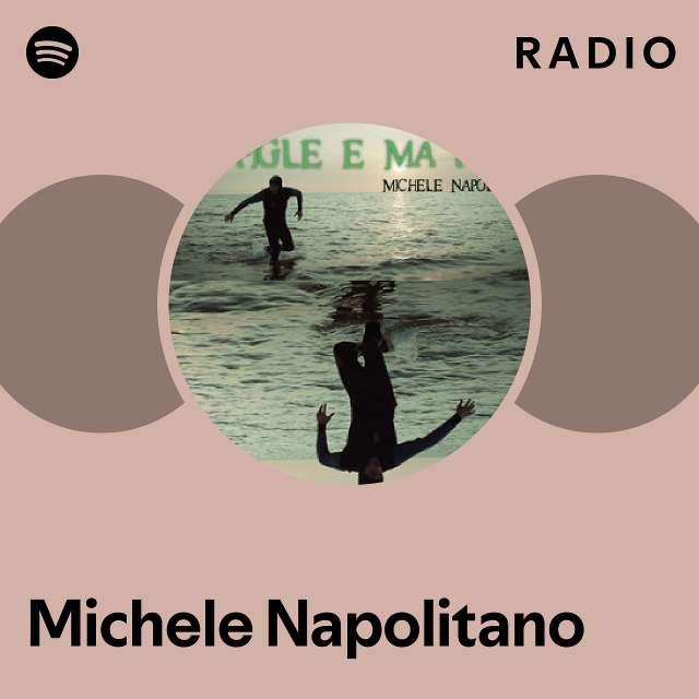 Michele Napolitano Spotify