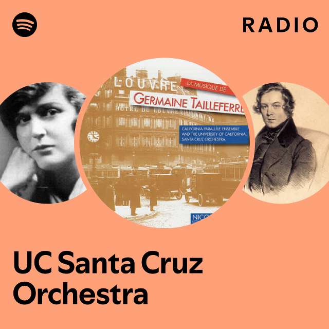 UC Santa Cruz Orchestra Radio playlist by Spotify Spotify