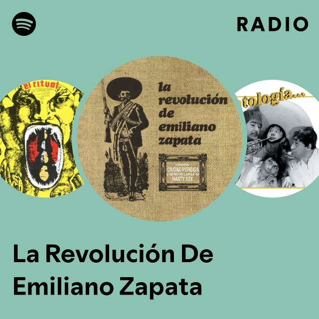 La Revolución De Emiliano Zapata Radio