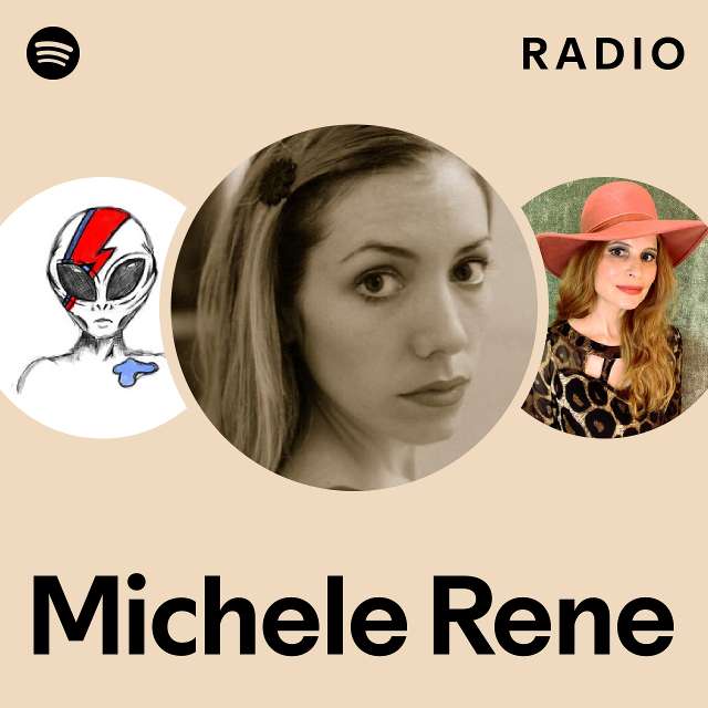 Michele Rene Radio playlist by Spotify Spotify