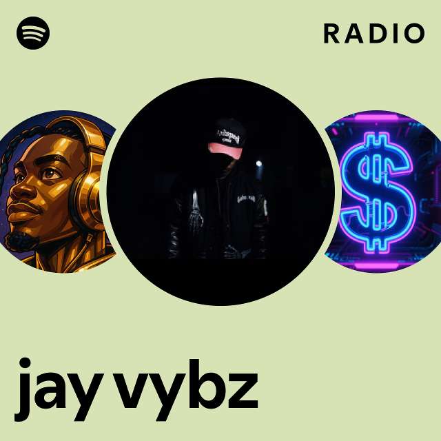 jay vybz Radio - playlist by Spotify | Spotify