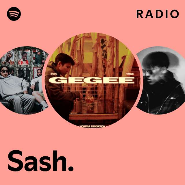 Sash. Radio - Playlist By Spotify 