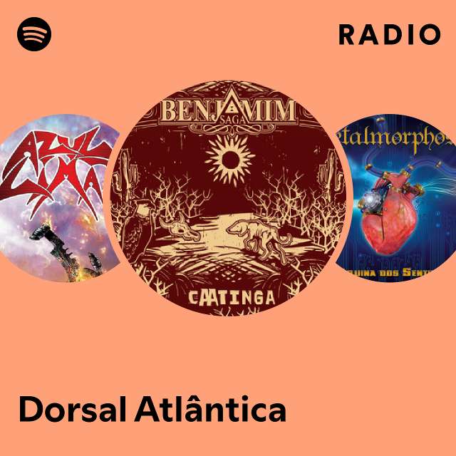 Dorsal Atlântica | Spotify