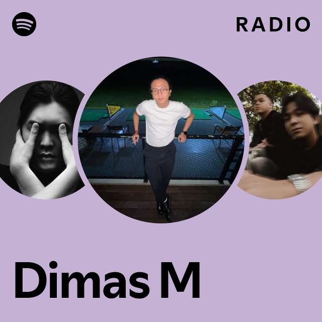 Dimas M Radio - playlist by Spotify | Spotify