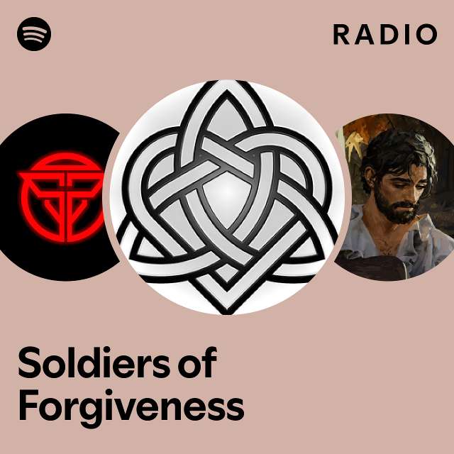 Soldiers of Forgiveness Radio - playlist by Spotify | Spotify