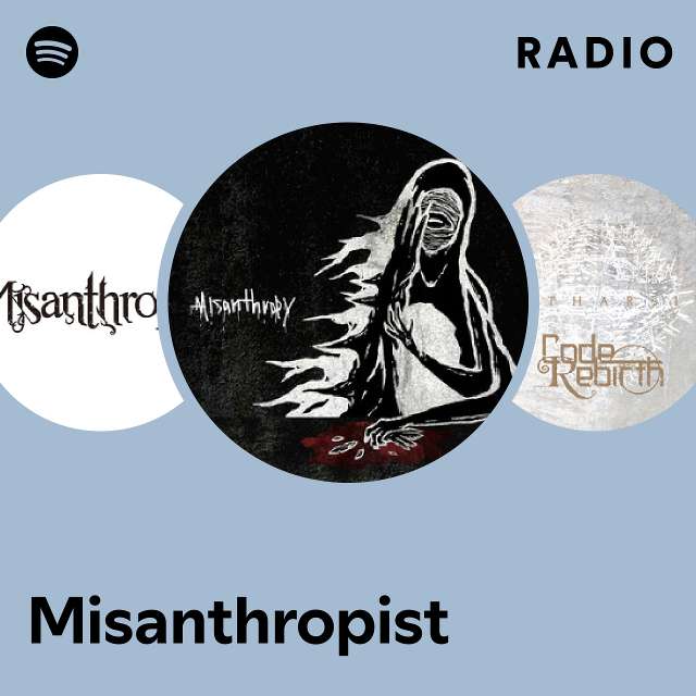 Misanthropist | Spotify