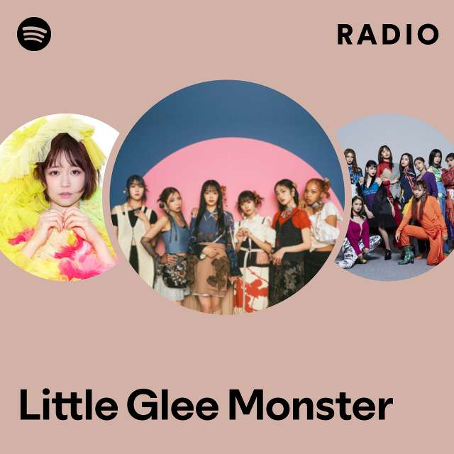 Little Glee Monster Radio