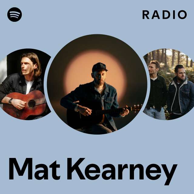 Mat Kearney Radio - playlist by Spotify | Spotify