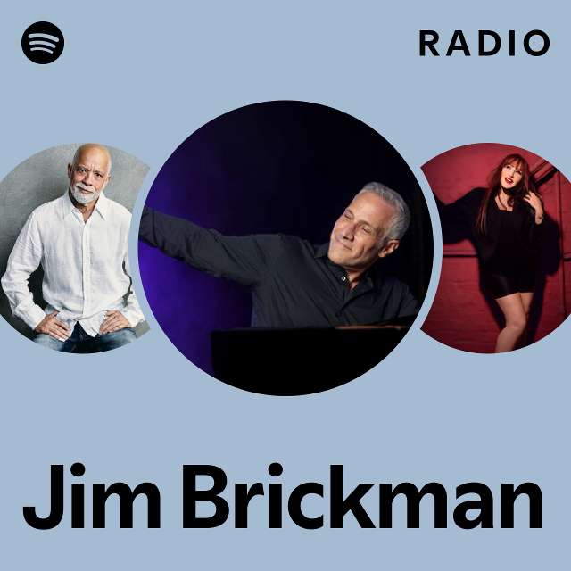 Jim Brickman Radio - playlist by Spotify | Spotify