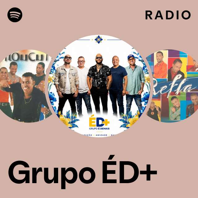 Grupo ÉD+ Radio - playlist by Spotify | Spotify