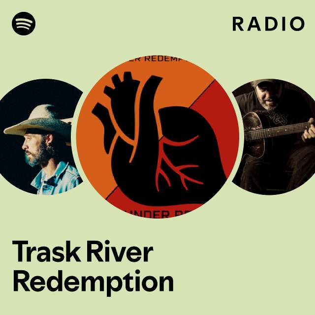 Trask River Redemption Spotify