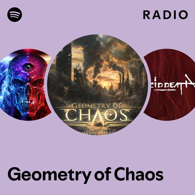Geometry of Chaos Radio - playlist by Spotify | Spotify