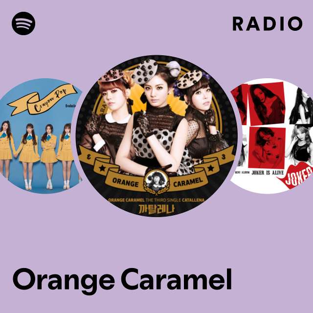 Orange Caramel | Spotify
